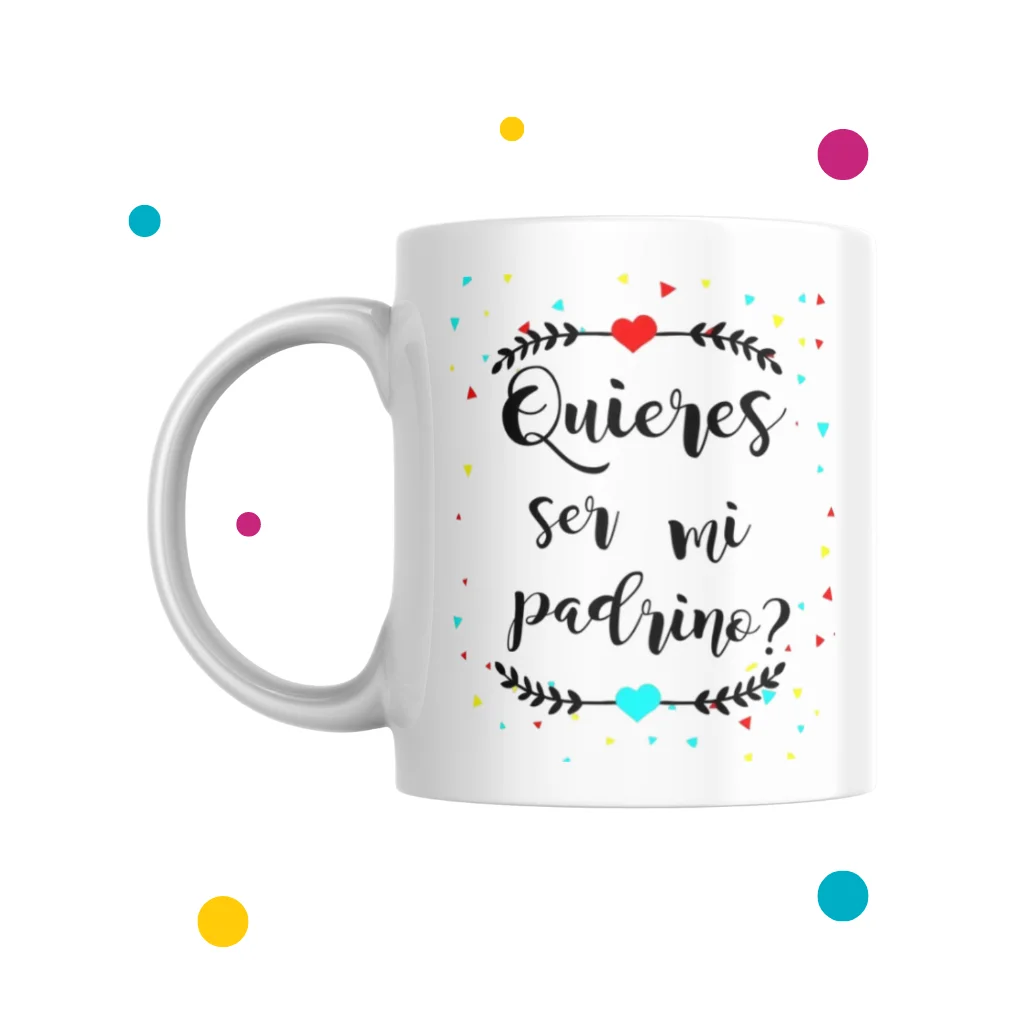 diseño de tazas para padrinos con frase ¿quieres ser mi padrino?