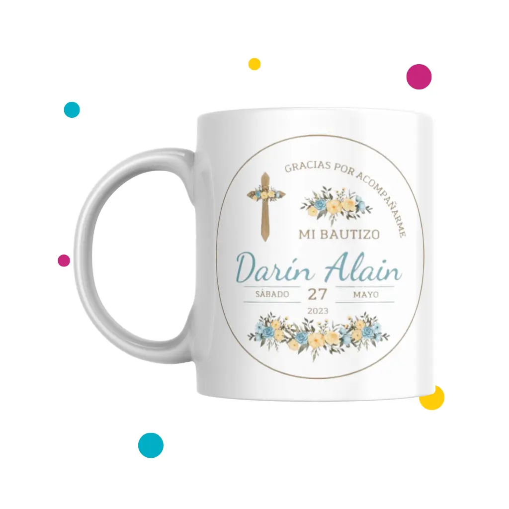 taza con frase ''gracias por acompañarme a mi bautizo, Darin Aldair''
