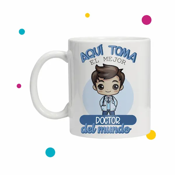 Taza de doctores que dice ''aquí toma el mejor doctor del mundo''.