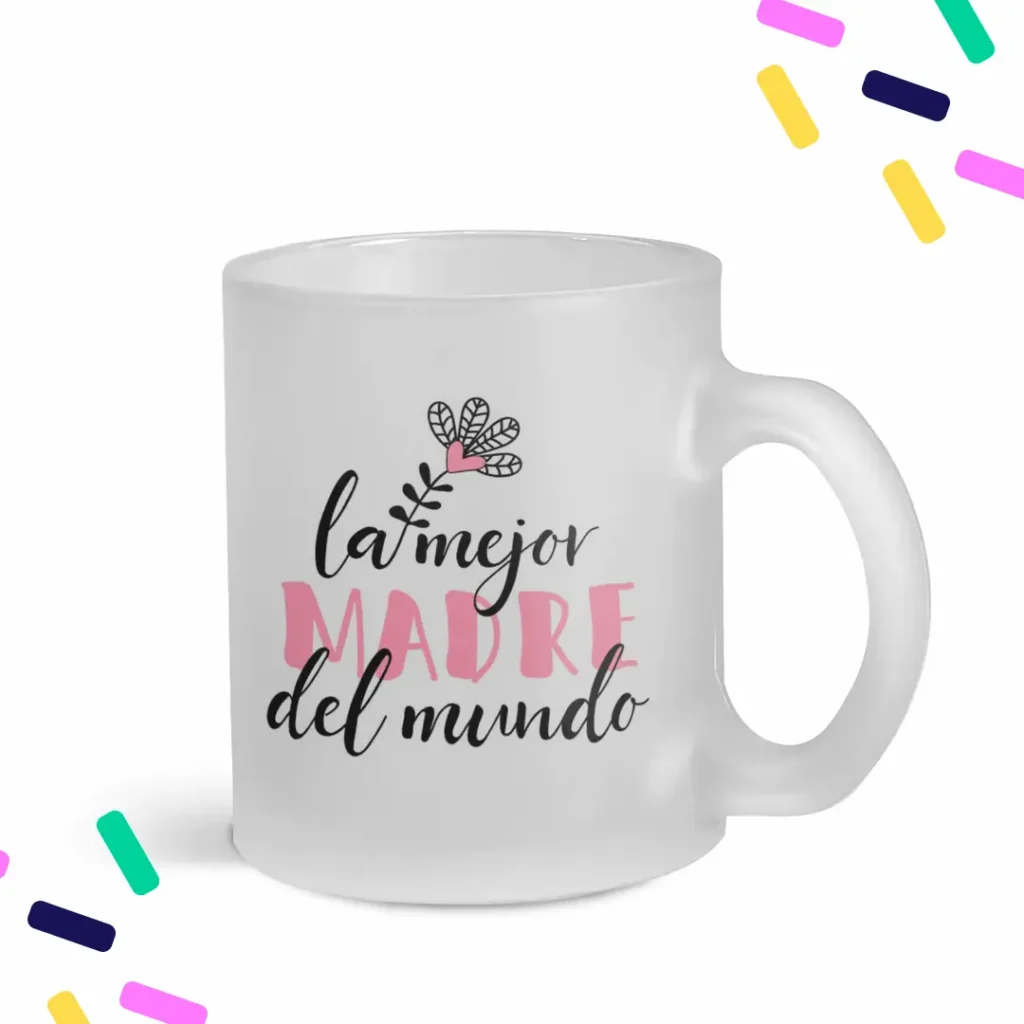 Taza pavonada con frase la mejor madre del mundo